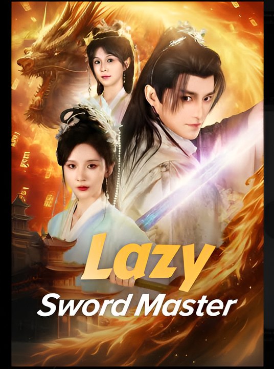 Lazy Sword Master - Drama