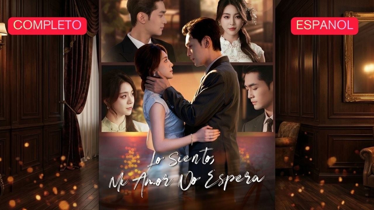 Lo Siento, Mi Amor No Espera - Película Full HD [Doblado ESP] | Ver hasta el final