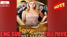🍀 ❣️🔥Love After The Mist Clears - 2026 Full Engsub