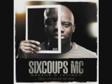 Six Coups MC Feat Rappeur D'instinct & Issa-Parce qu'on y cr