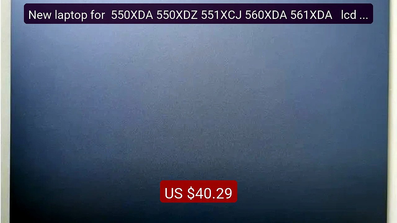 New laptop for  550XDA 550XDZ 551XCJ 560XDA 561XDA   lcd back ... -- Hot Deal 2026 | Limited Offer!