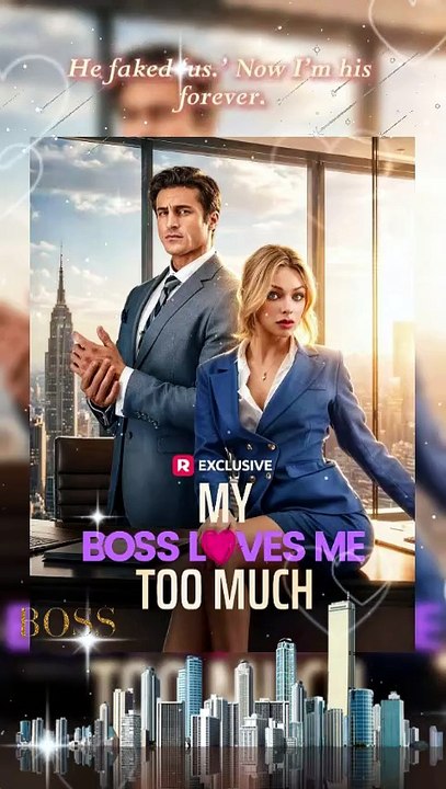 HOT🔥My Boss Loves Me Too Much - 💍A Fake Marriage That Feels Too Real [Eng Sub] Dailymotion | Watch Till The End #ReelShort