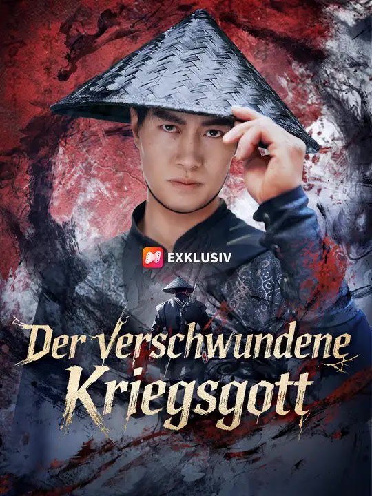 Der verschwundene Kriegsgott | Komplette Serie | Short Drama Deutsch