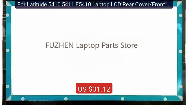 For Latitude 5410 5411 E5410 Laptop LCD Rear Cover/Front Frame... Best Buy 2026 | Great Quality!