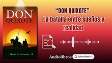 Don Quijote – El hombre que nunca dejó de soñar _ Don Quixote — Miguel de Cervantes #audiolibro