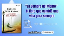 La Sombra del Viento – El libro que cambió una vida para siempre _ Carlos Ruiz Zafón #audiolibro