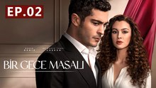 Bir Gece Masali - Episode 2 (English Subtitles) A Night Story