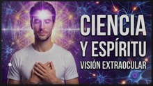 La visión extraocular existe y puedes desarrollarla ahora