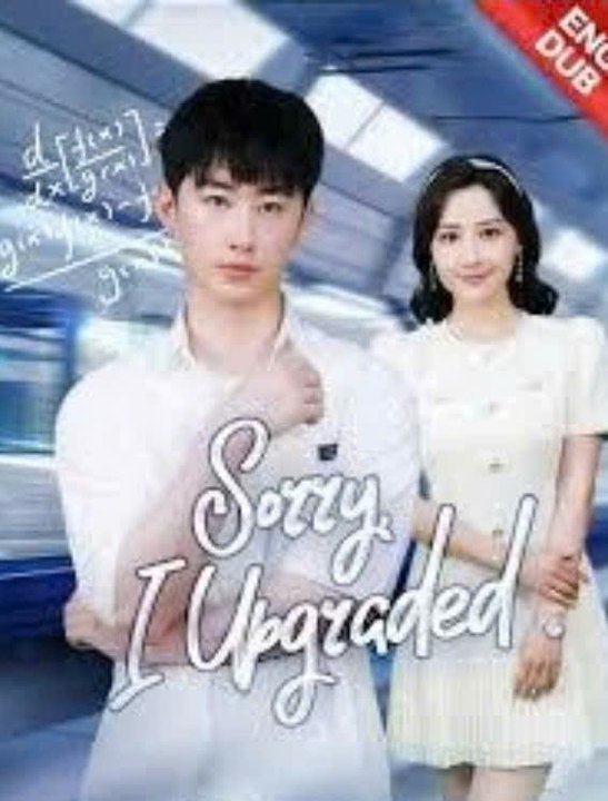 Sorry, I Upgraded [ Engsub ]