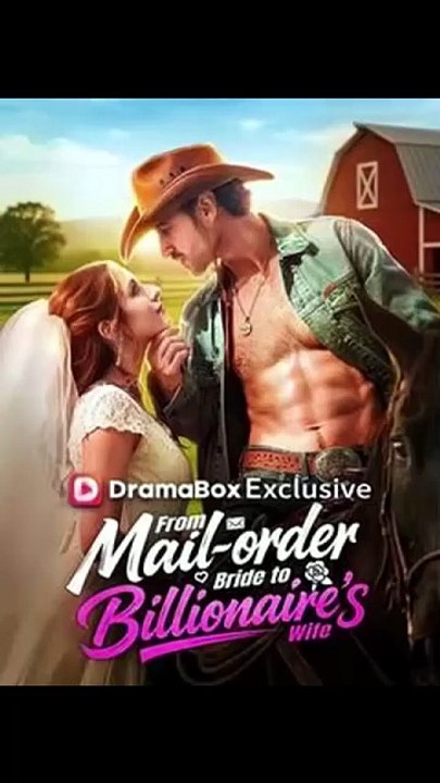 From Mail-Order Bride To Billionaire's Wife [Full Movie]