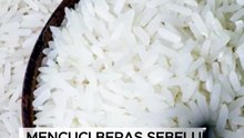 Sebelum Dimasak, Berapa Kali Beras Sebaiknya Dicuci?