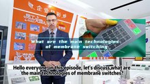 What are the main technologies of membrane switching?