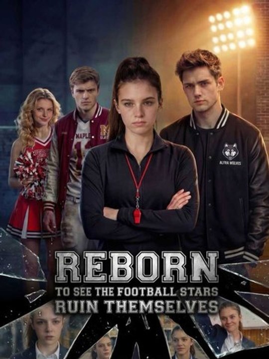 Wiedergeboren, um die Football Stars Ruin sich sehen | Ganzer Film Deutsch