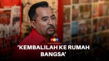 Asyraf ulangi gesaan sertai ‘Rumah Bangsa’ untuk bina negara bersama