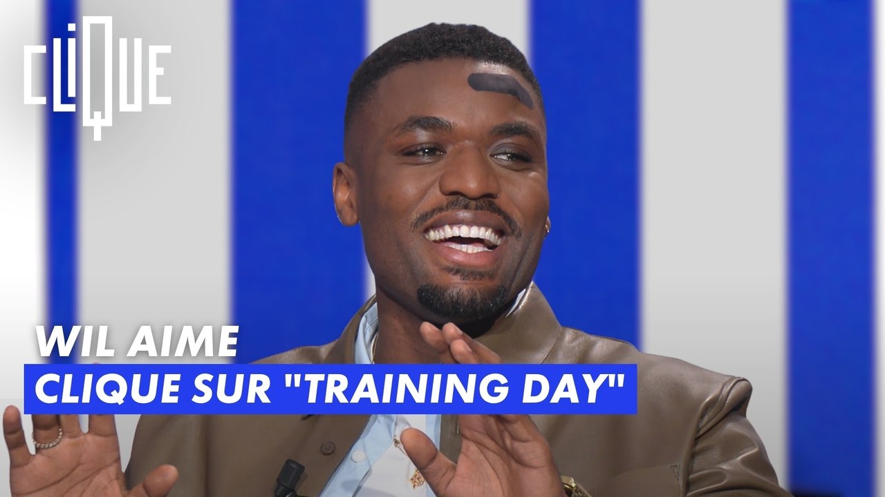 Wil Aime clique sur "Training Day"