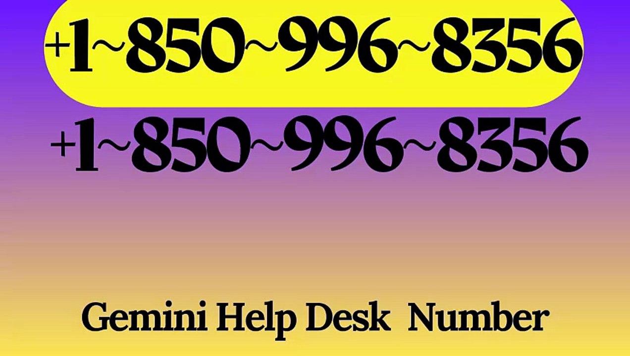 ≋ ¶ ¶ 《SYS_FAQ》】 ⁂Gemini® Official Customer Care© Helpline® Numbers Contact⁂ ⁂Live Agent Support)