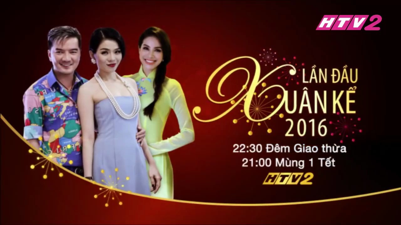 Lần Đầu Xuân Kể 2016 | Trailer trên HTV2