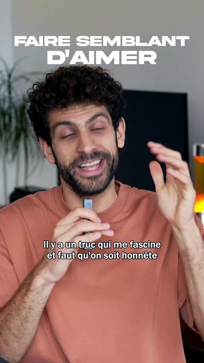 FAIRE SEMBLANT D'AIMER