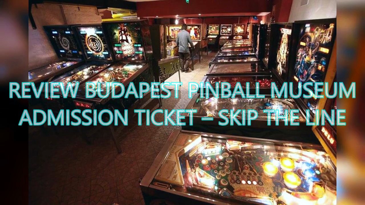 AGD - Review Budapest Pinball Museum Admission Ticket – Skip the Line