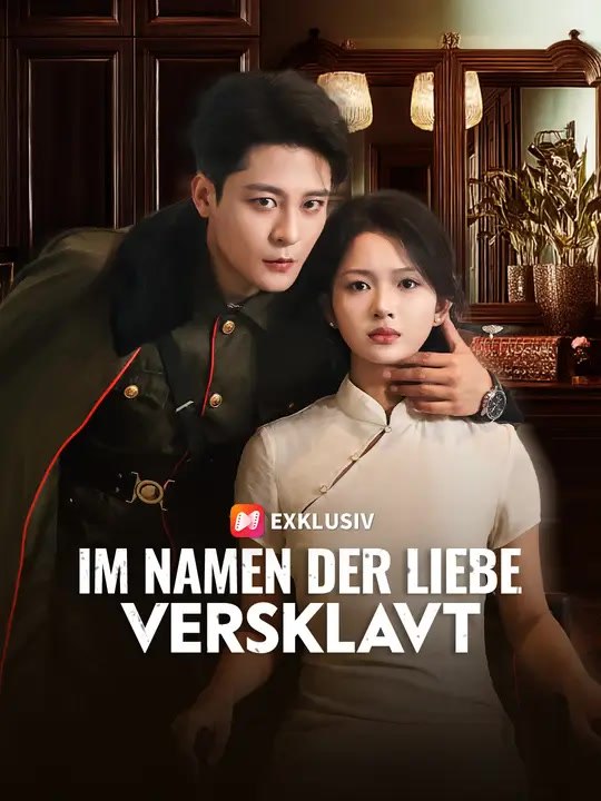 Im Namen der Liebe versklavt | Komplette Serie | Short Drama Deutsch