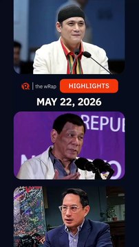 Today's headlines: Robin Padilla, Rodrigo Duterte, Sara Duterte | The wRap | May 22, 2026