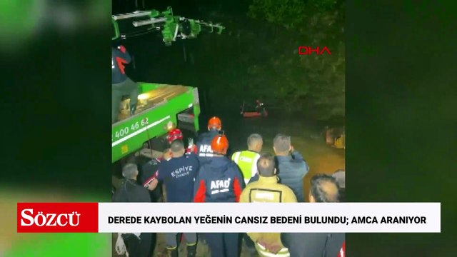 Derede balık avlarken akıntıya kapılıp, kaybolan yeğenin cansız bedenine ulaşıldı; amca aranıyor