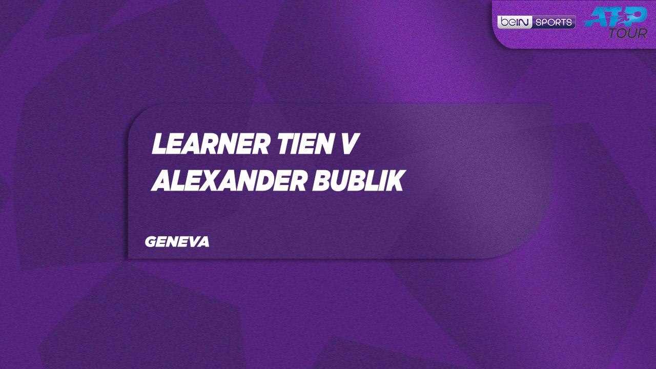 Learner Tien v Alexander Bublik