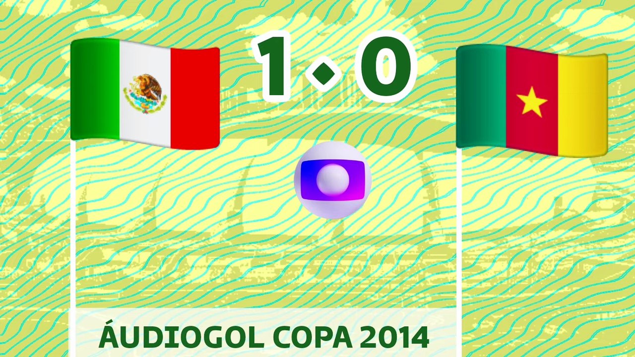 Áudiogol | México 1x0 Camarões (Globo 2014)