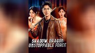 [Eng Sub]🔥Shadow Dragon Unstoppable Force #AFT - Full Drama Episode | Full Drama Dailymotion #reelshort