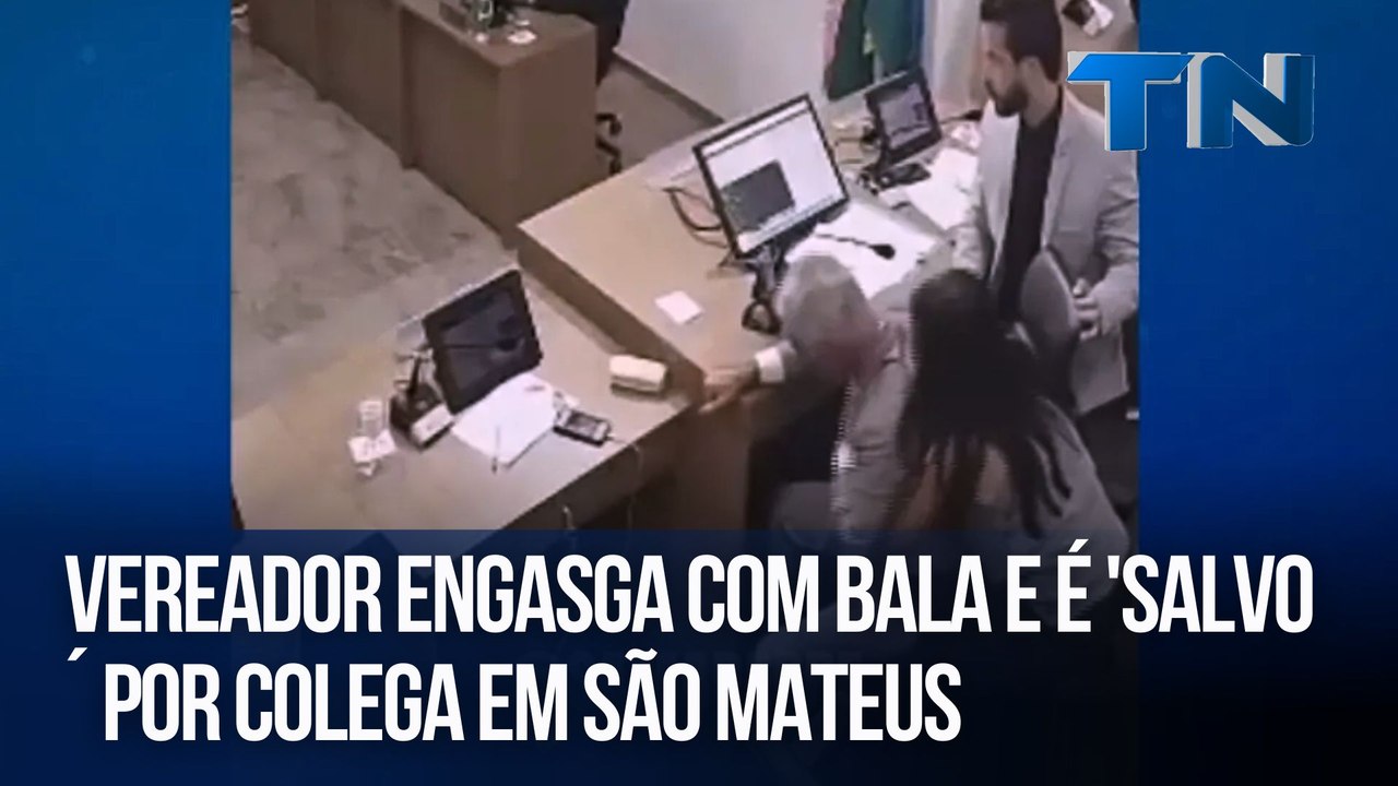 Vereador engasga com bala e é 'salvo´ por colega em São Mateus