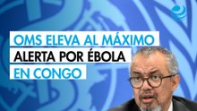 La OMS eleva a "muy alto" el riesgo de ébola en el Congo, su nivel máximo