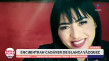 Hallan muerta a Blanca Adriana tras acudir a clínica en Puebla | De Pisa y Corre con Paola Rojas