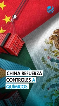 China restringe las exportaciones de 3 precursores químicos a EU, Canadá y México