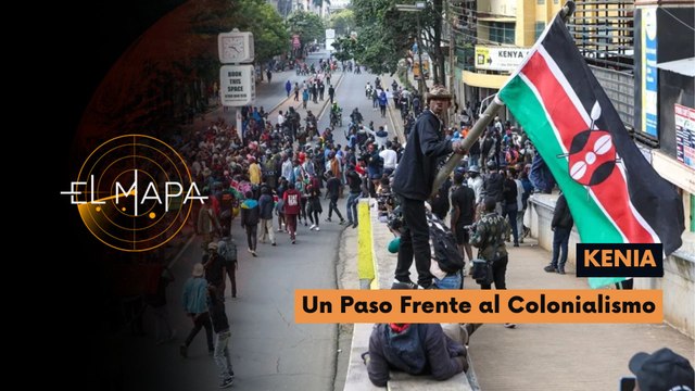 El Mapa | Kenia | Un Paso Frente al Colonialismo 22-05-2026
