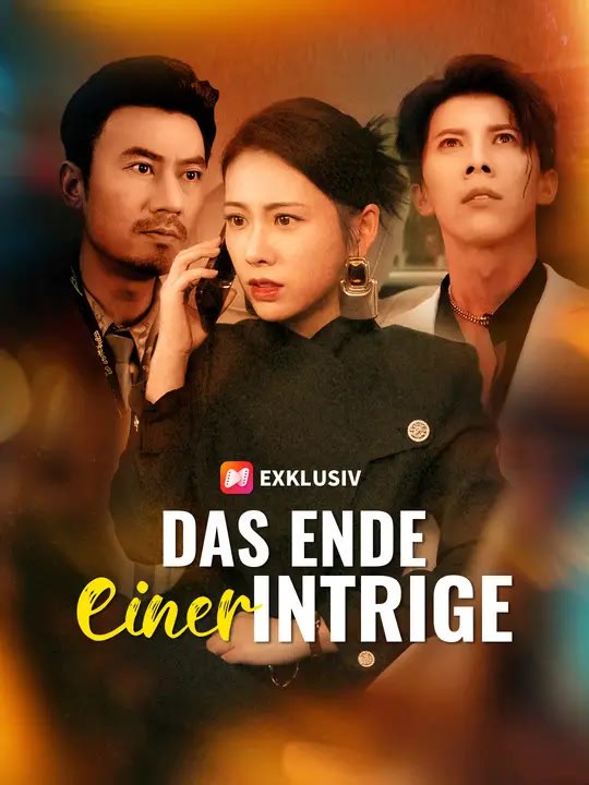 Das Ende einer Intrige | Komplette Serie | Short Drama Deutsch