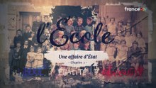 Histoires d'une nation : l'école - 1. Une affaire d'État (1830-1945)