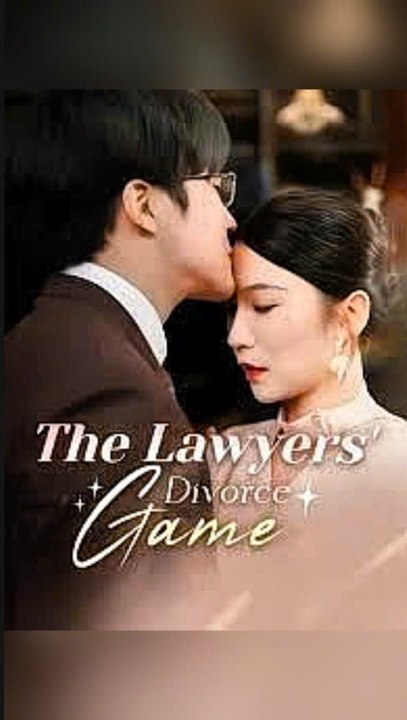 The Lawyers' Divorce Game - ChỉNese Drama Engsub