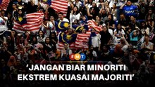 Jangan biar minoriti ekstrem kuasai suara majoriti rakyat, pesan PM