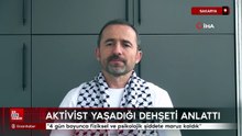 Sakaryalı Aktivist yaşadığı dehşeti anlattı