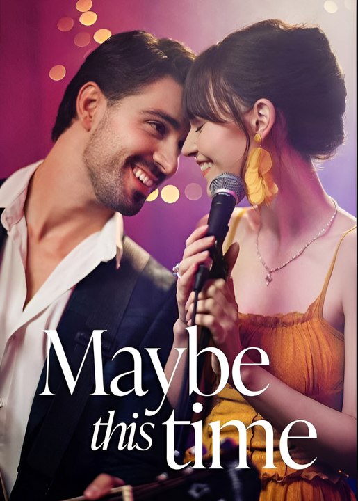 May Be This Time - Drama