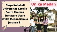 Biaya Kuliah di Universitas Katolik Santo Thomas Sumatera Utara Unika Medan Semua Jurusan S1