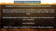 (Courseslibrary.com)Steve Tan - Ultimate Ecom System