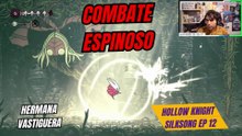 Hollow Knight Silksong Hermana Vastiguera vencida y Agarre de Pinza al fin  Ep 12
