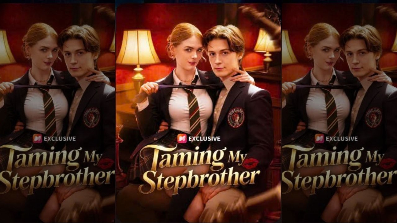 Top 🔥 Taming My Stepbrother New 2026🌻 💕 💕 💕 - video Dailymotion
