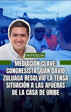 El congresista Juan David Zuluaga logró resolver de manera pacífica la tensa situación que se vivía a las afueras de la residencia del expresidente Álvaro Uribe en Rionegro, Antioquia.