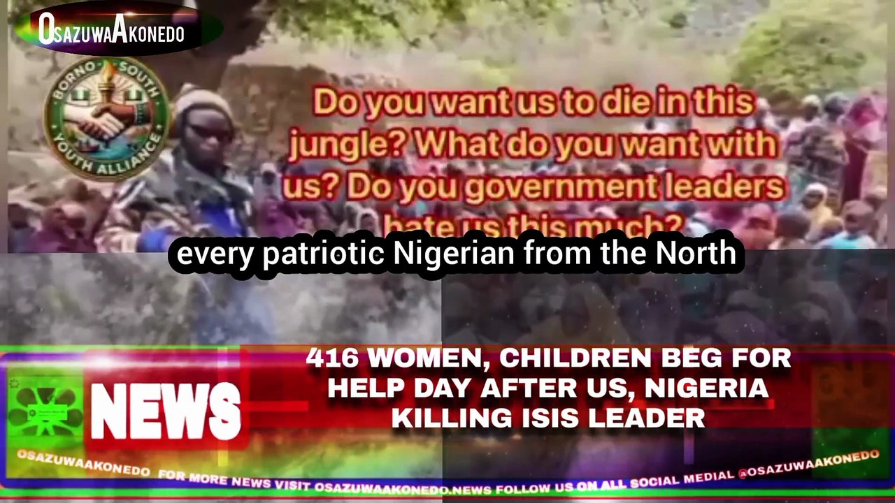 416 Women, Children Beg For Help Day After US, Nigeria Killing ISIS Leader