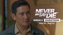 Never Say Die: Finale Weekly Marathon | May 18 - May 22, 2026