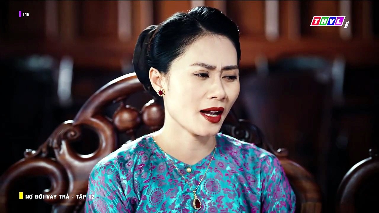 Nợ Ðời Vay Trả Tập 12 - Phim THVL1