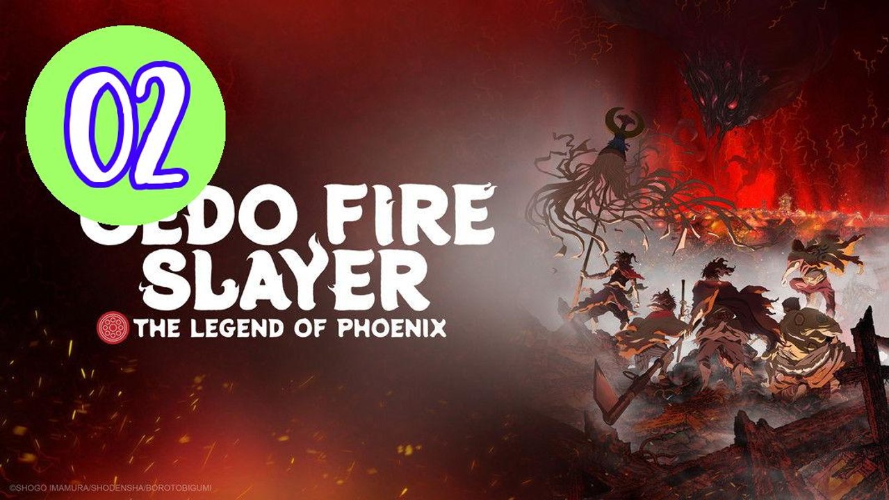 Oedo Fire Slayer The Legend of Episode 2 Engsub