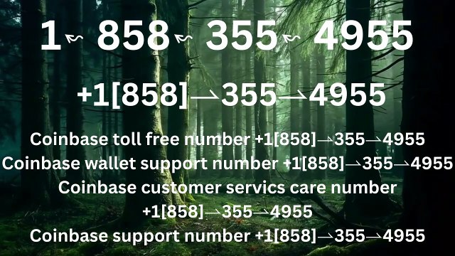 T0ppER Complete™ List of CoinbaseⓃ CUSTOMER© Care℗ (Toll Free Number Support) Numbers A Complete Guide
